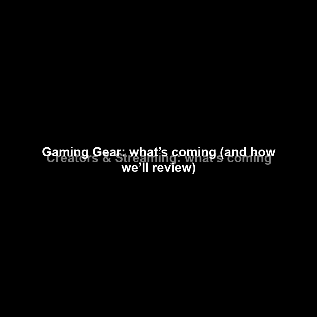 Gaming Gear: section status (Sep 2026)